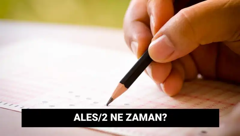 ALES/2 Sınavı: Başvuru Tarihleri ve Sonuçlar Hakkında Her Şey