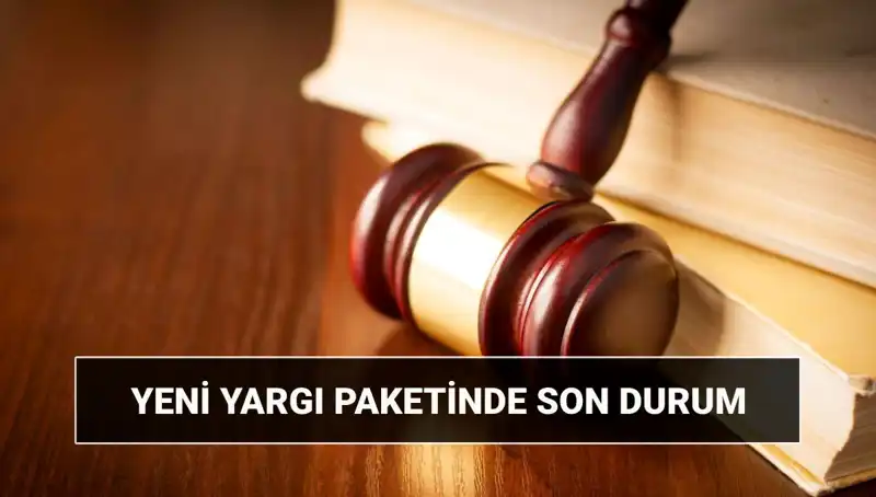 2025'te Yargı Reformu: Yeni Yargı Paketi Neler Sunacak?