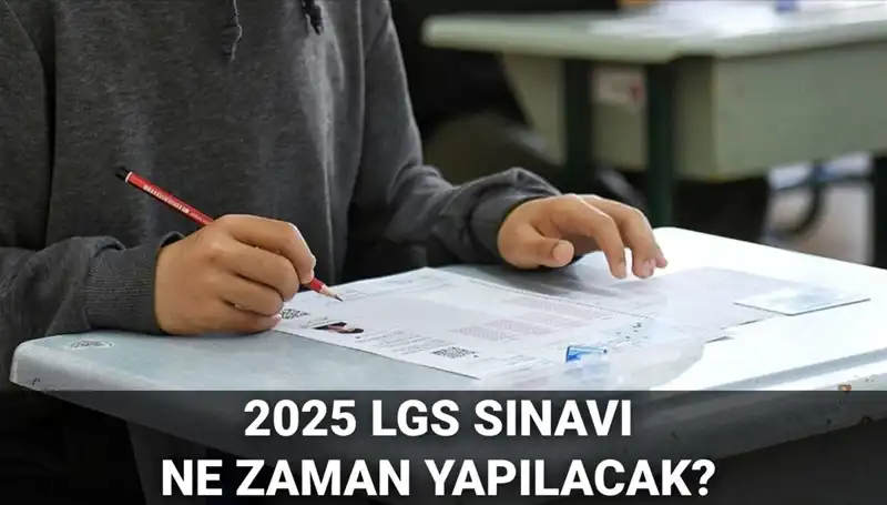 2025 LGS Sınav Tarihi Açıklandı: Öğrenciler Hazırlıklarını Nasıl Yapmalı?
