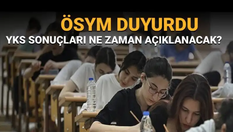 YKS Sonuçlarına Geri Sayım Başladı! Açıklanacağı Tarih Belli Oldu