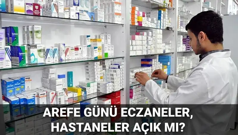 5 Haziran Arefe Günü Sağlık Kuruluşları Açık mı, Kapalı mı?