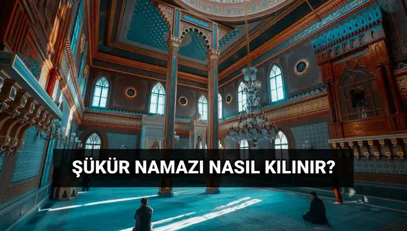 Kurban Bayramı'nda Şükür Namazı Nasıl Kılınır? İşte Tüm Ayrıntılar