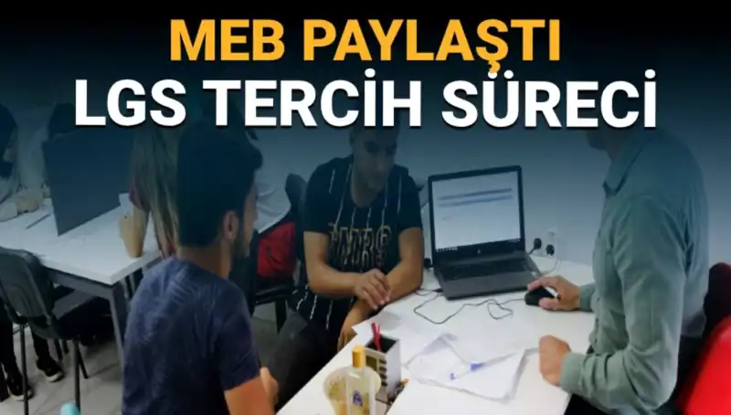 MEB'den Öğrencilere Özel Tercih Danışmanlığı Birimi: LGS Süreci Başlıyor!
