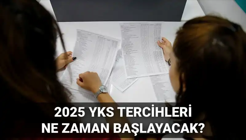 2025 YKS Tercih Tarihleri ve Kılavuzu Nihayet Yayımlandı!