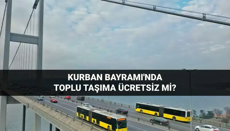 Kurban Bayramı’nda Ulaşım Ücretsiz mi? Şehirler Arası Detaylar