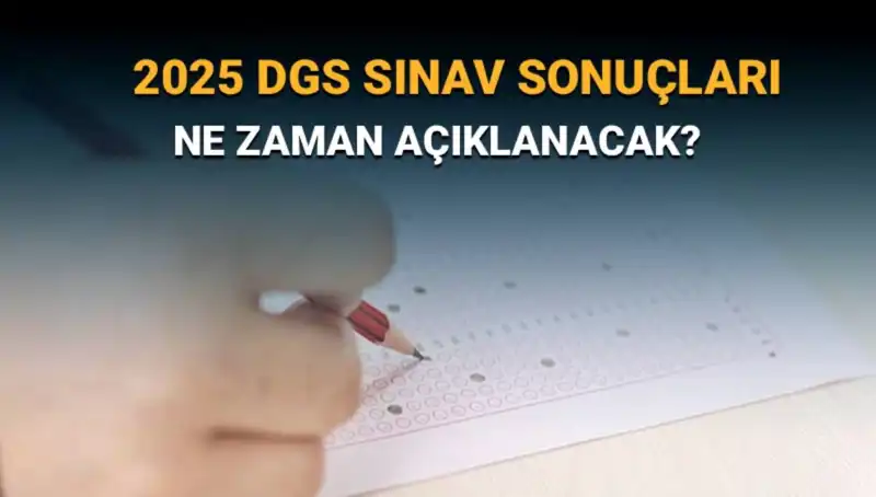 DGS Sınav Sonuçları Hakkında Her Şey: Beklenen Tarih Belli Oldu!