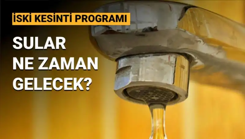 İSKİ Su Kesintisi Programı: Üsküdar ve Ümraniye’de Su Ne Zaman Gelecek?